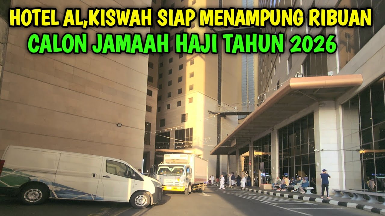 HOTEL AL, KISWAH JARWAL MAKKAH  SIAP MENAMPUNG RIBUAN CALON JAMAAH HAJI TAHUN 2026