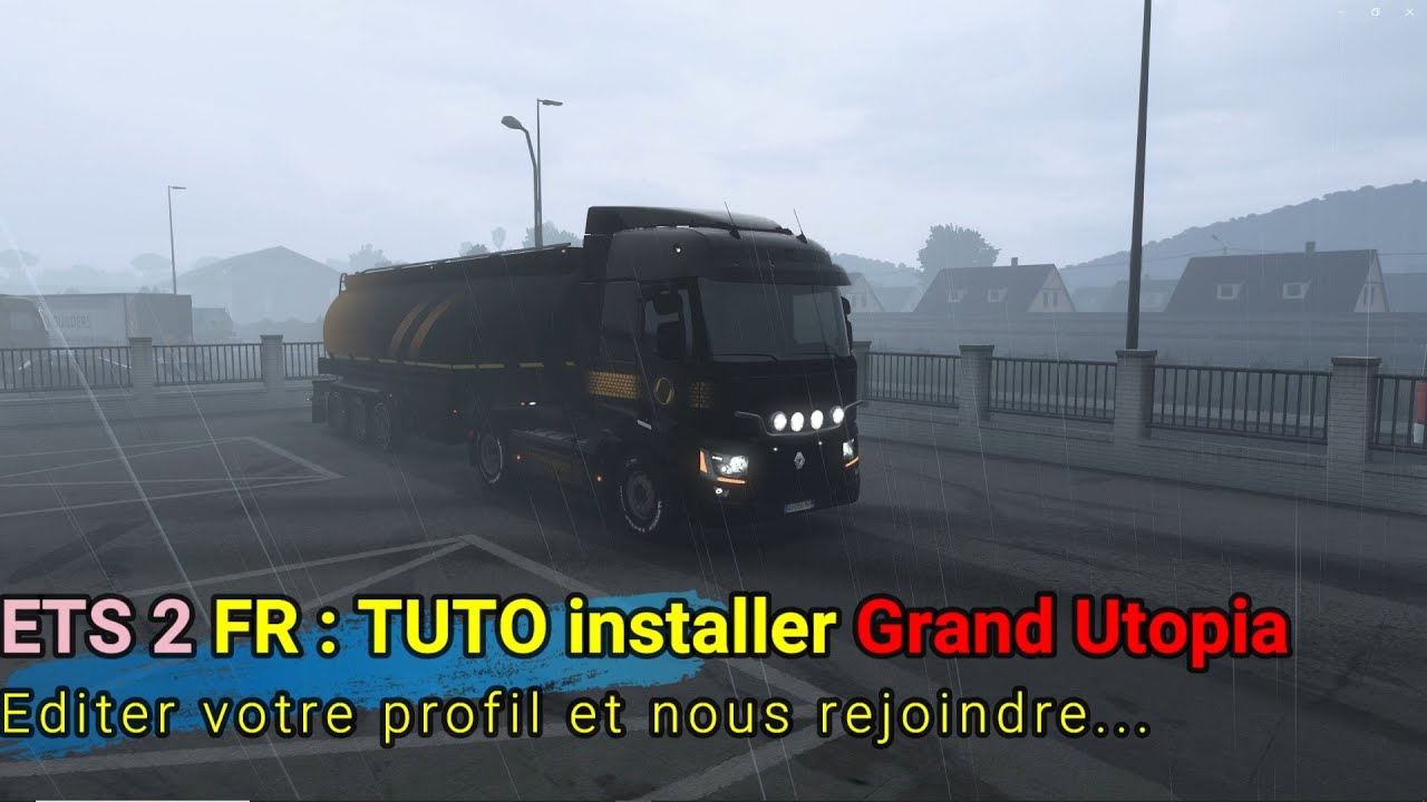 ETS 2 FR : Tuto installer Grand Utopia et nous rejoindre