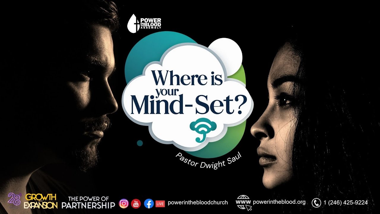 Where Is Your Mind-set | Pastor Dwight Saul