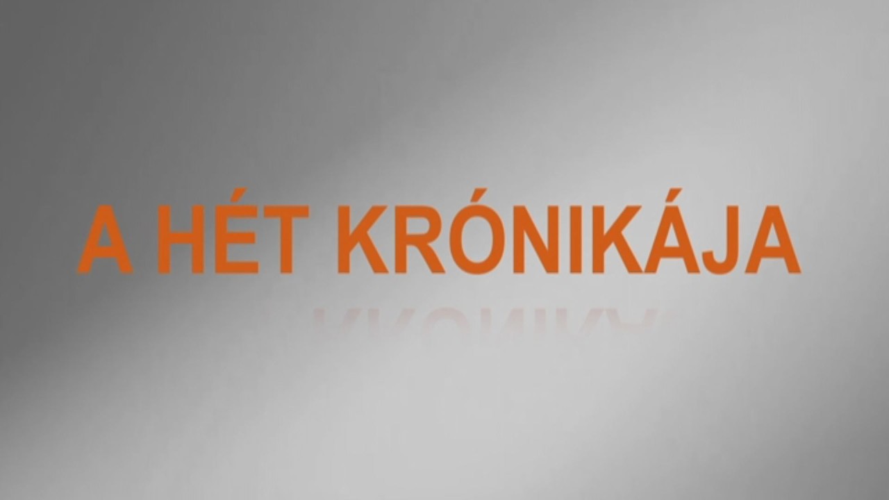 A Hét Krónikája – 2026. február 21.