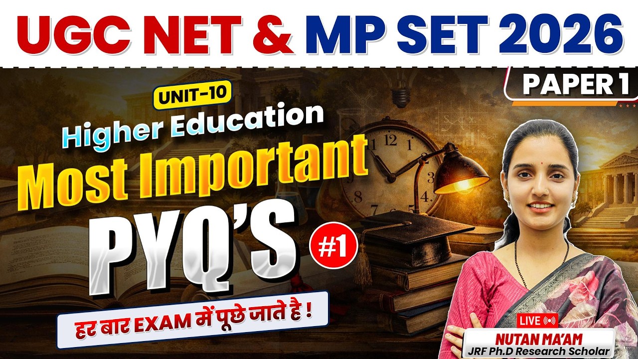 UGC NET 2026 & MP SET 2026 | Higher Education PYQs | Unit 10 Paper 1 by Nutan Mam