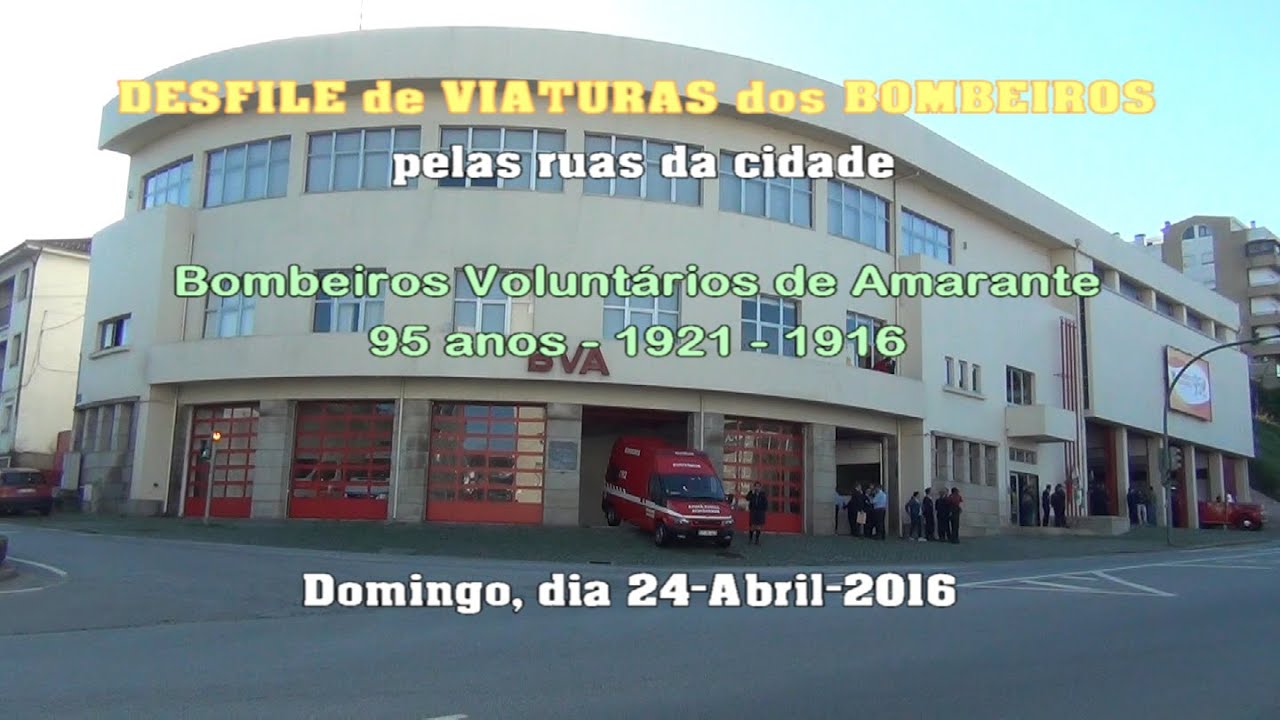 DESFILE de VIATURAS dos BOMBEIROS de AMARANTE-2016