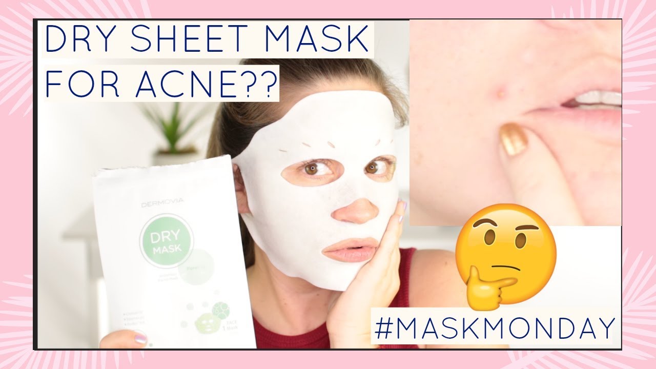 DRY SHEET MASK FOR ACNE? | MASK MONDAY