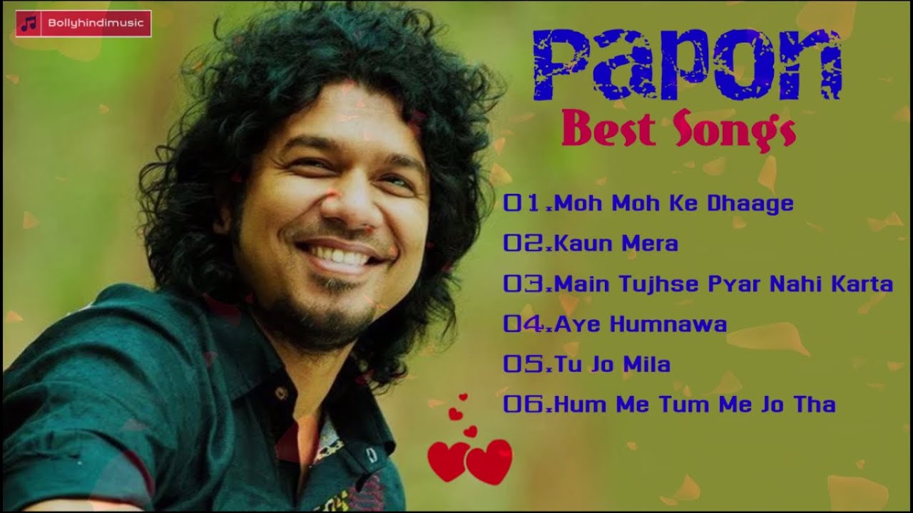 Papon Best Songs I Best Bollywood Hindi Songs I Papon Songs