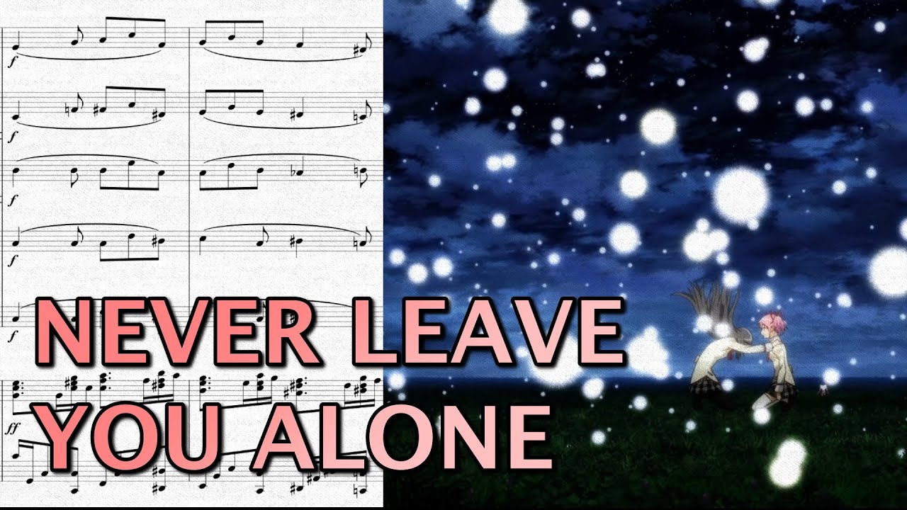 [Ear copy] Never leave you alone (from Puella Magi Madoka Magica The Rebellion)