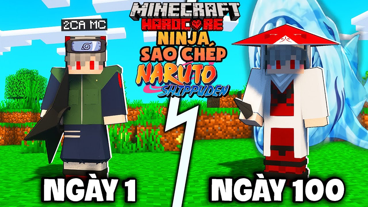 2 CÁ Tóm Tắt 100 Ngày Ninja Sao Chép Trong Minecraft Naruto Siêu Khó