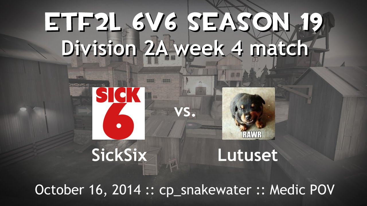 ETF2L S19W4: SickSix vs. Lutuset (cp_snakewater_final1)