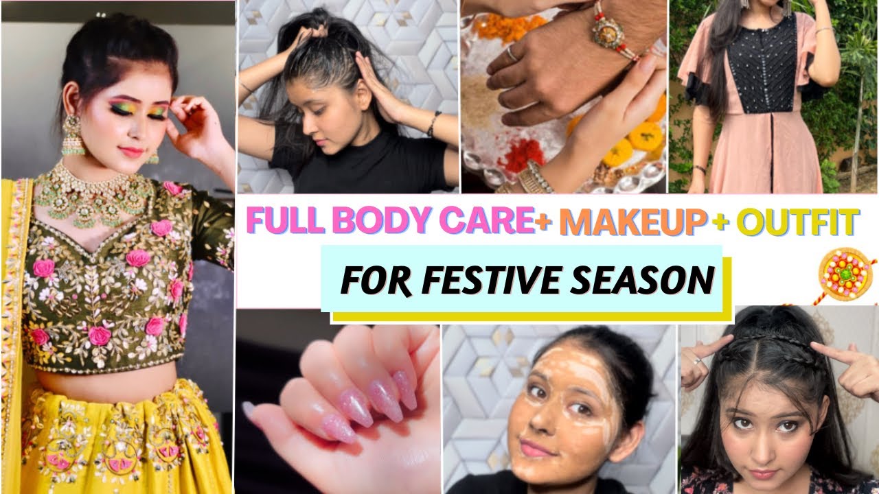 Indian GRWM: for Festive Season ✨|| for Rakhi || Full BodyCare, Makeup , Outfit 👗|| Kirantutorialz