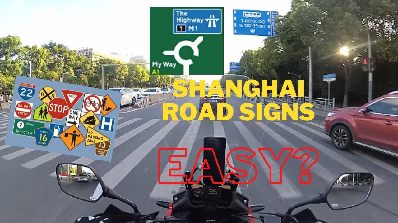 Shanghai, China Road Signs | How A Foreigner Can Navigate On A Motorcycle?