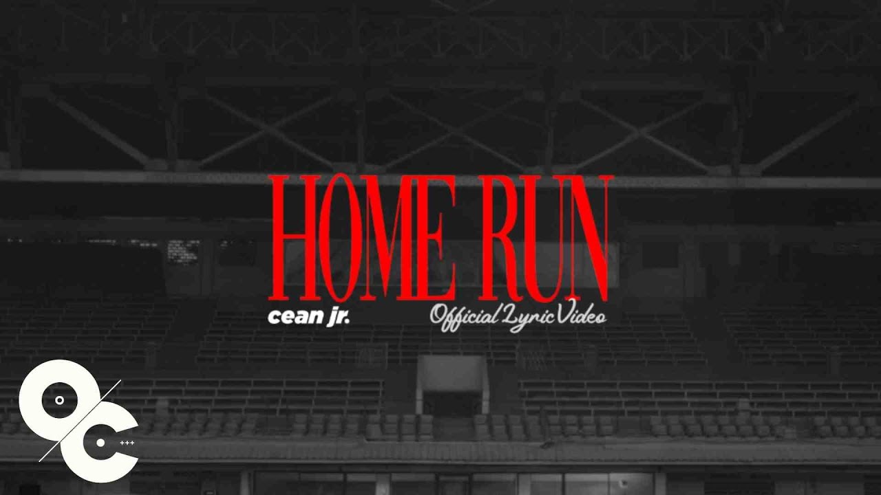Cean Jr. - Home Run (Official Lyric Video)