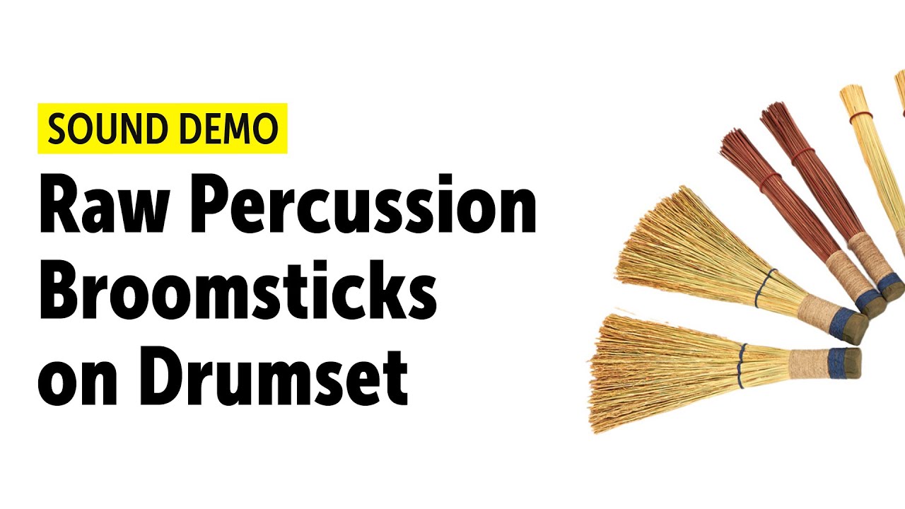 Raw Percussion Broomsticks on Drumset
