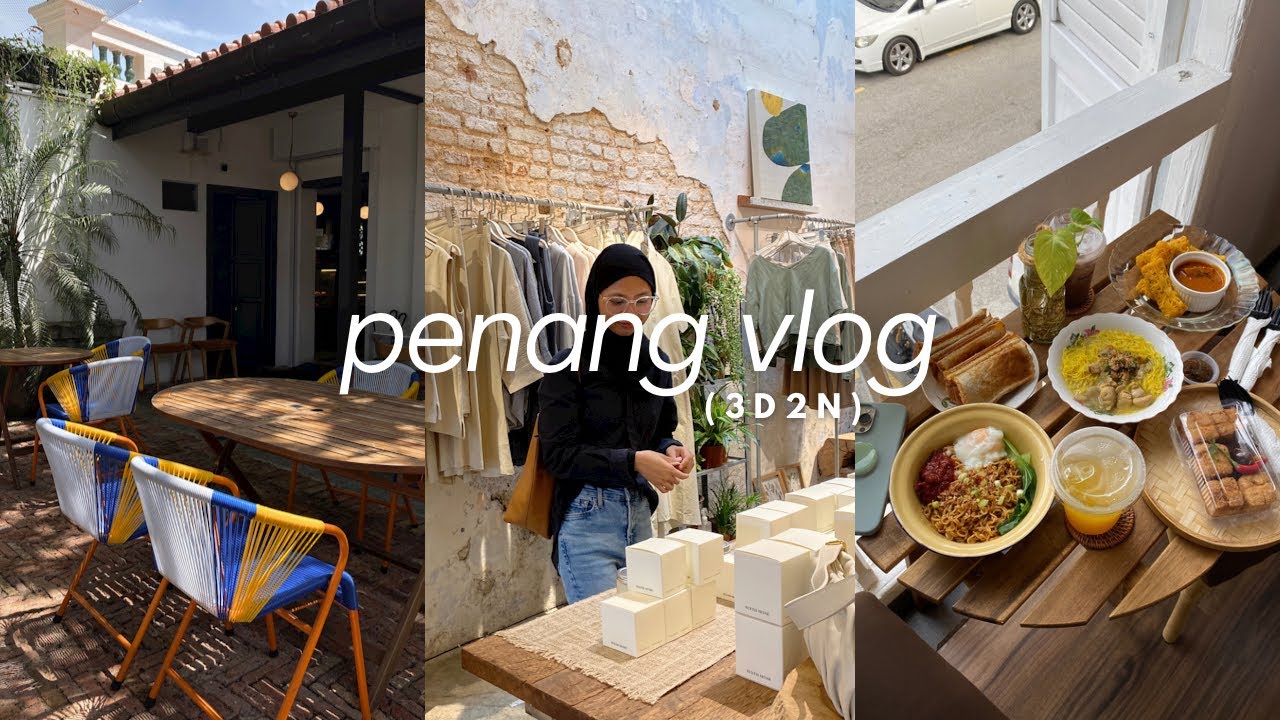 PENANG vlog : cute cafes, beach, cultural tour (3 days itinerary) ☁️