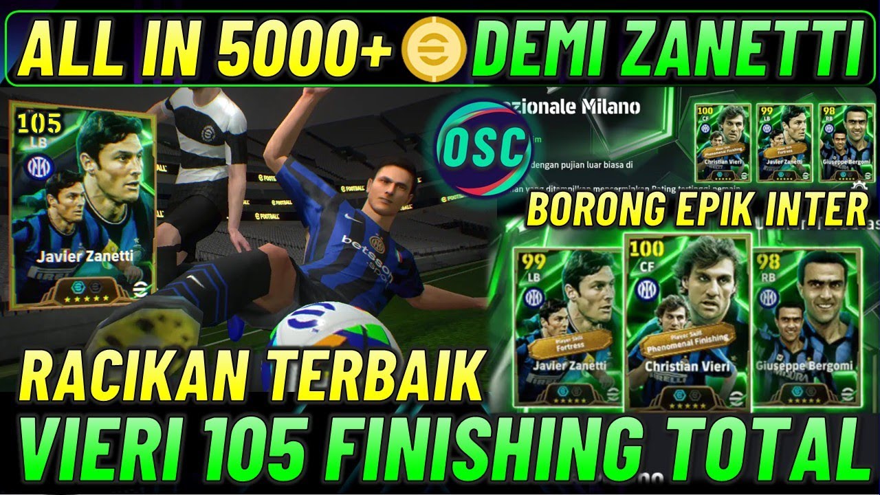 ALL IN DEMI ZANETTI EPIC !! TRIK AJAIB CARA MENDAPATKAN ZANETTI, VIERI & RACIKAN TERBAIK EPIC INTER
