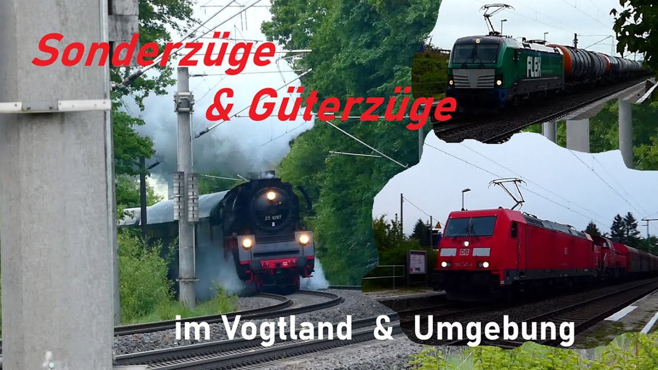 Sonderzüge & Güterzüge im Vogtland und Umgebung  -Teil 1-