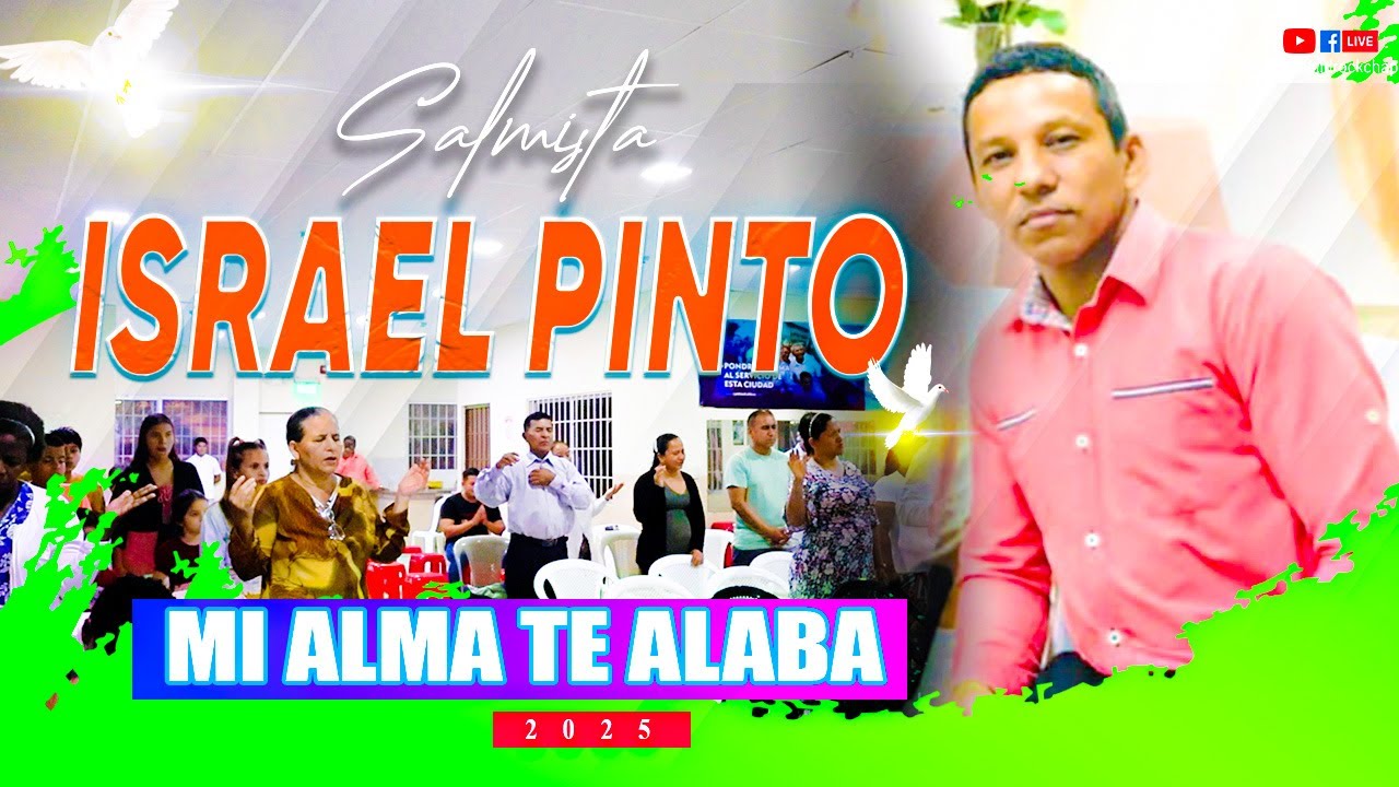 ADORANDO EN ESPIRITU Y VERDAD🔥 | SALMISTA ISRAEL PINTO