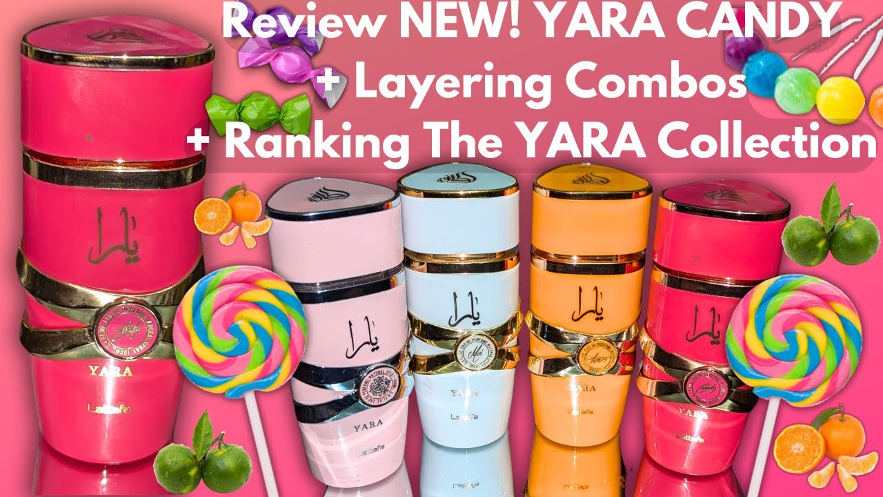 (Review)🍭NEW!🍬 Yara Candy EDP By: Lattafa ▌Layering Combos ▌Ranking The Yara Collection #yaracandy