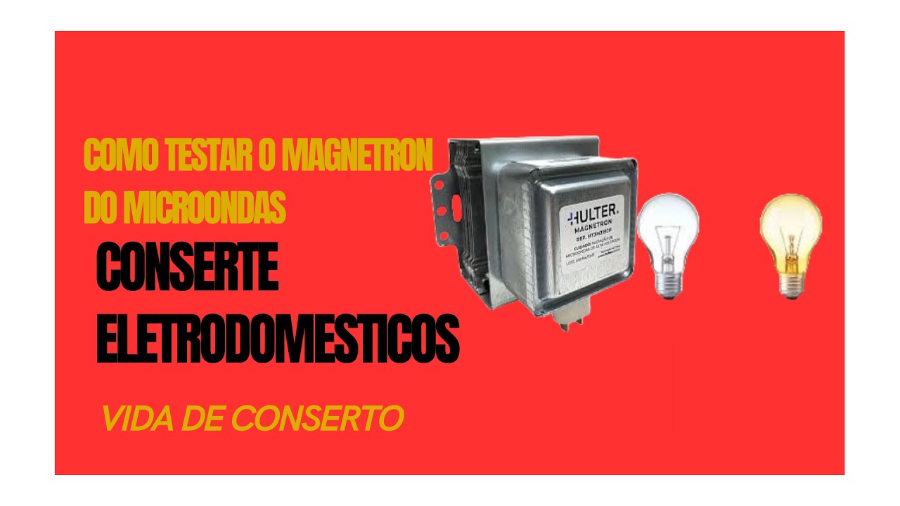 como testar magnetron de microondas