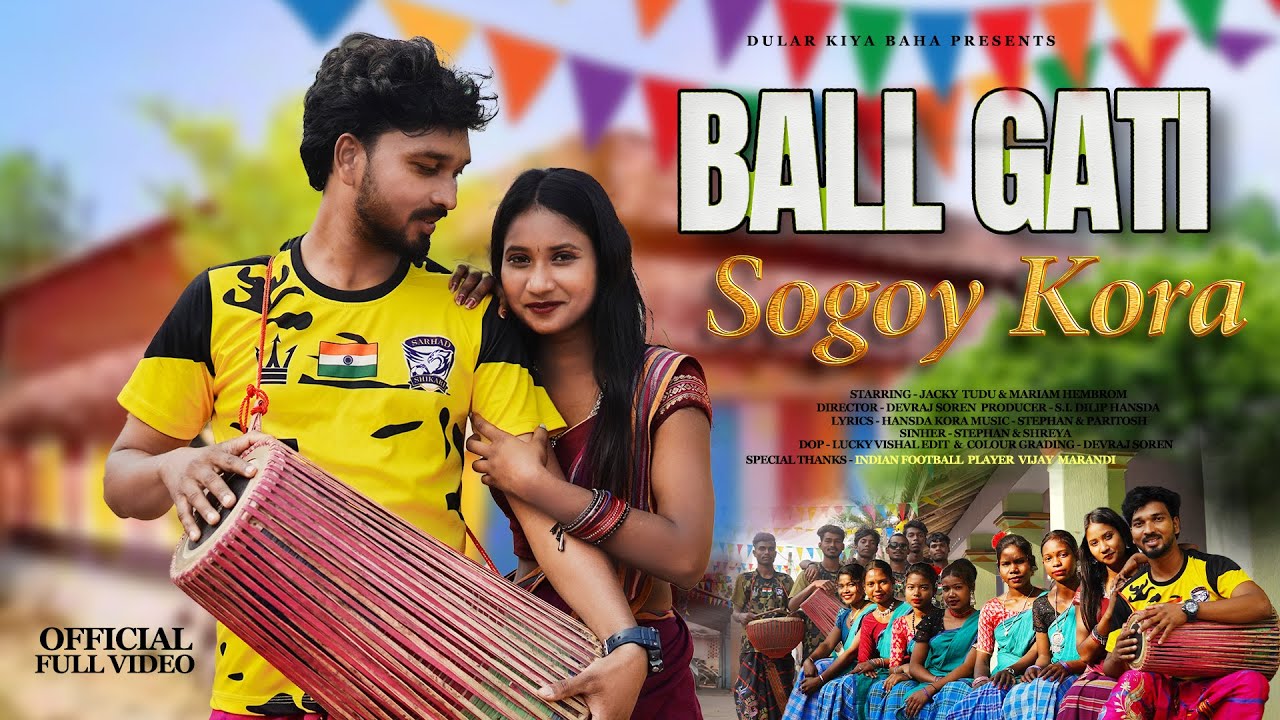 BALL GATI SOGOY KORA ll STEPHAN TUDU II JACKY &  MARIAM HEMBROM II NEW SANTALI SOHRAI VIDEO 2025