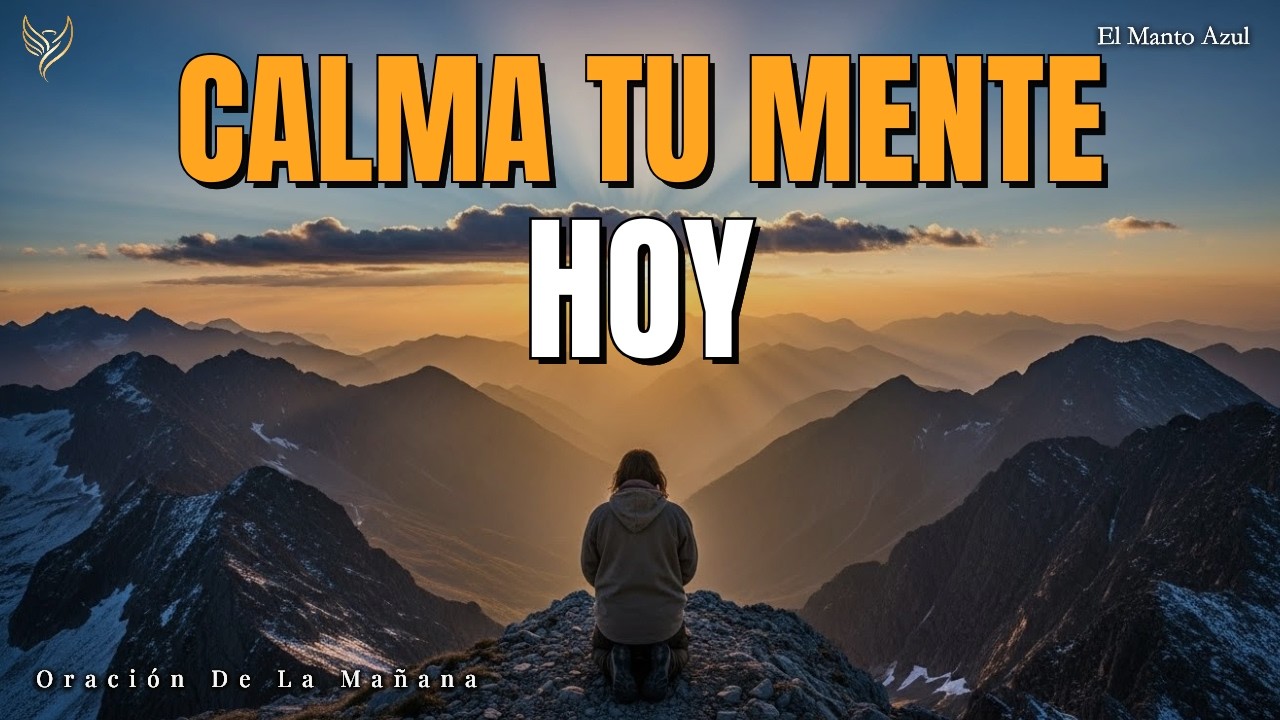Oración de la Mañana | Suelta la carga y vuelve a respirar