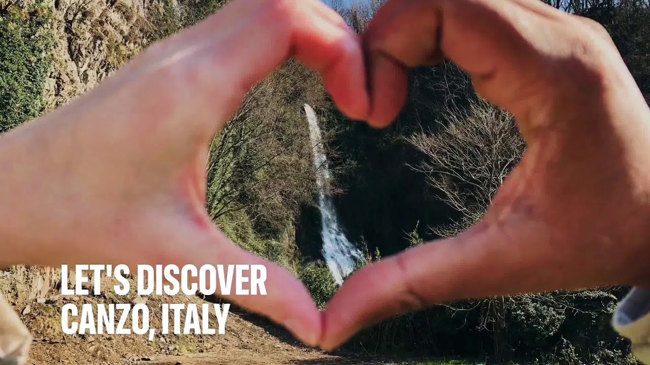 Let&rsquo;s Discover &ldquo;Canzo, Italy&rdquo;