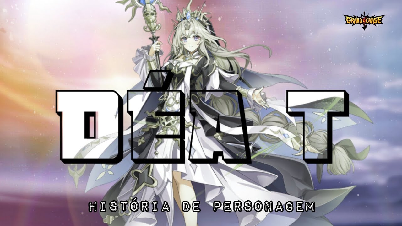 História de Personagem: Déa T - Grand Chase Mobile