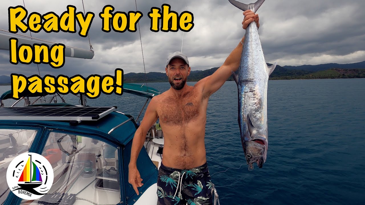 Ready for the long passage! Sailing Bohemia Ep.188
