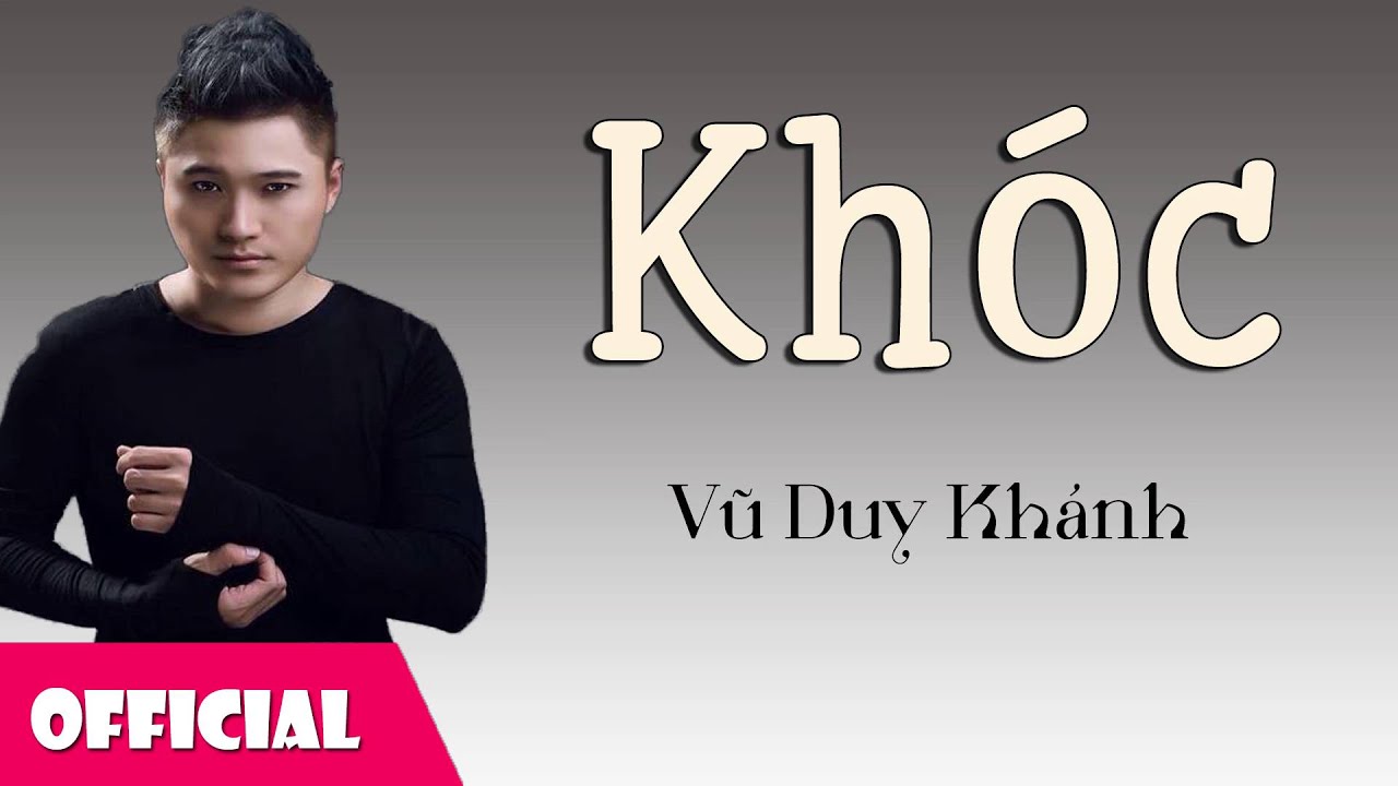 Kh&oacute;c - Vũ Duy Kh&aacute;nh [Official Audio]