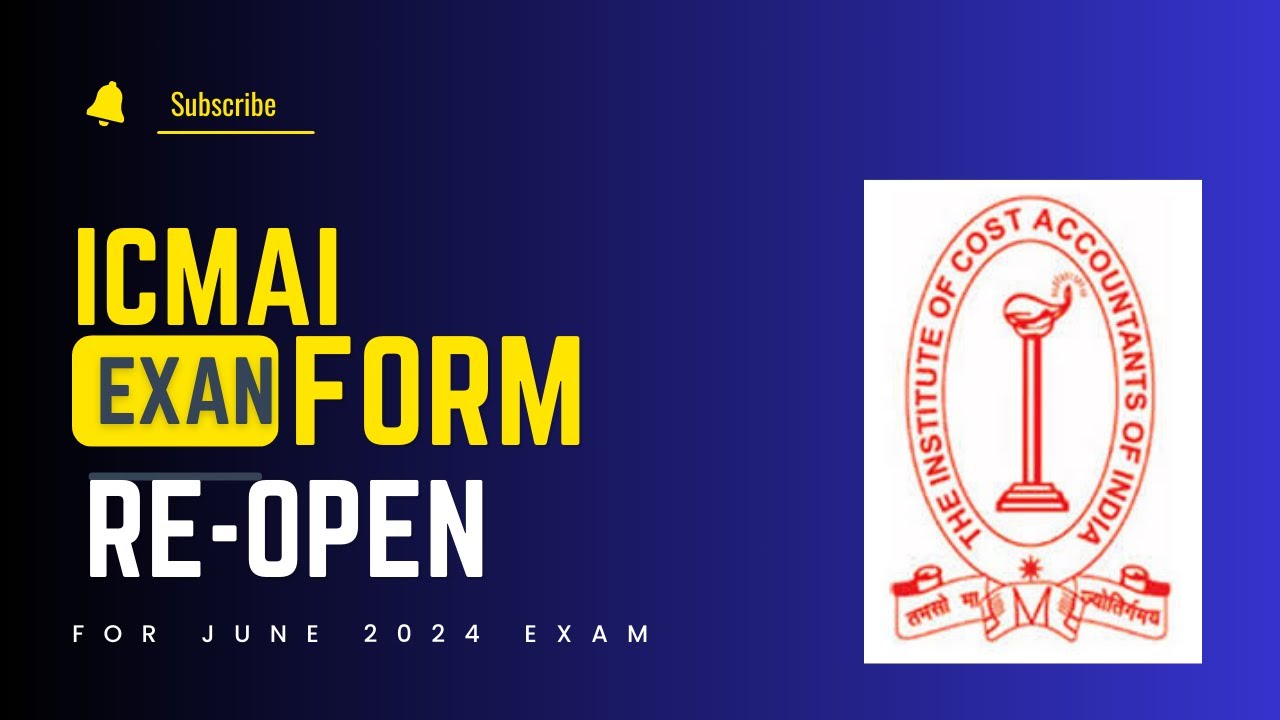icmai good news out )icmai reopen cma inter and final june 2024 exam form