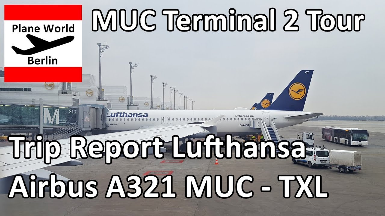 Trip Report | Lufthansa A321 + Terminal 2 tour | Munich - Berlin TXL