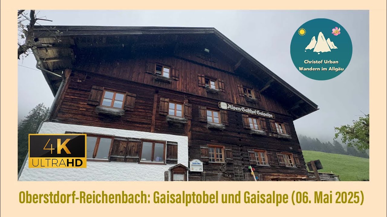 Oberstdorf-Reichenbach: Gaisalptobel und Gaisalpe (06. Mai 2025)