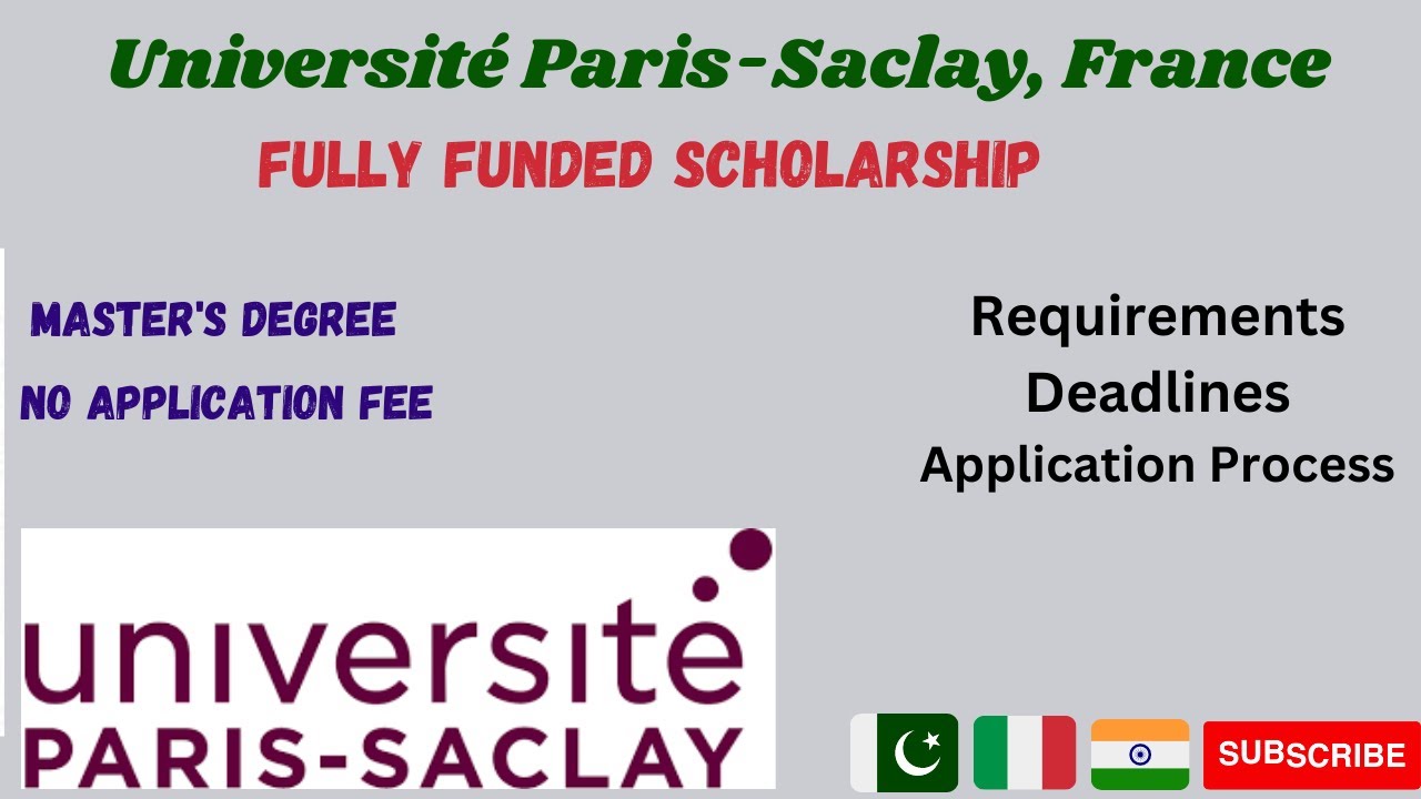 UNIVERSITY OF PARIS-SACLAY/ Requirements/ Deadline/ Application Process 2023-2024/NO APPLICATION FEE