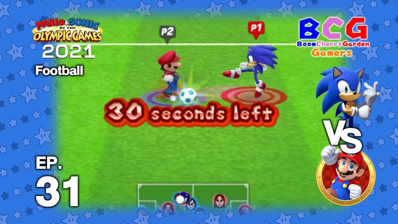 Mario Olympic Games 2021 - Football EP 31 Matchday 06 Sonic VS Mario