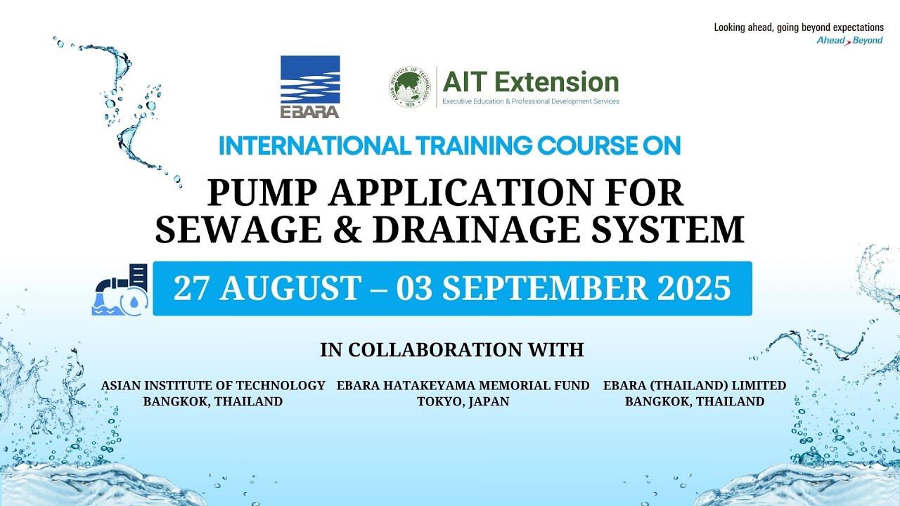 INTERNATIONAL TRAINING COURSE ON PUMP APPLICATION FOR SEWAGE & DRAINAGE SYSTEM 2025