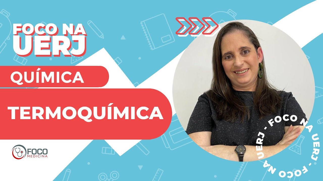 Termoquímica - Foco na UERJ