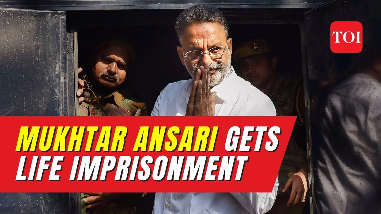 Gangster-politician Mukhtar Ansari gets lifetime imprisonment in 1991 Awadhesh Rai's murder