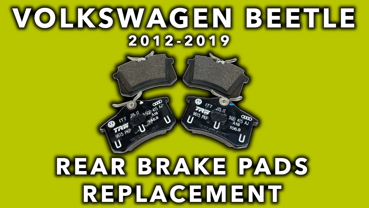 Rear Brake Pads Replacement | VW Beetle (2012 2013 2014 2015 2016 2017 2018 2019)(A5)