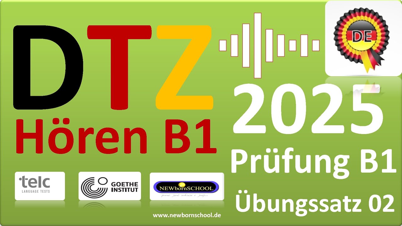 DTZ B1 Hören Teil 1, 2, 3 und 4 NEU Übungssatz 02 mit Lösung 2025