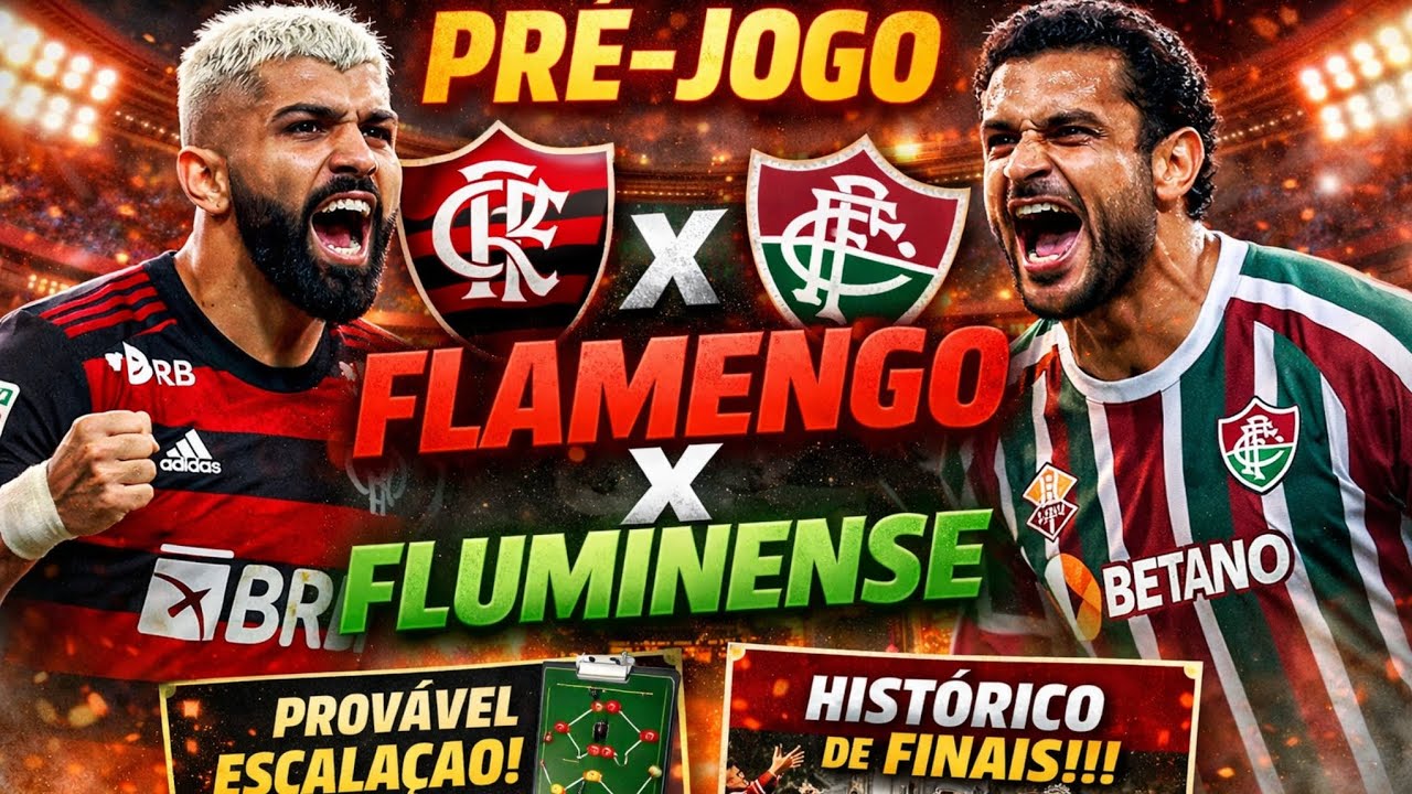 PRÉ JOGO FLAMENGO X FLUMINENSE, PROVÁVEL ESCALAÇÃO, HISTÓRICO DO CONFRONTO!!!