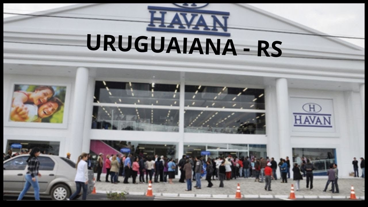 Havan Uruguaiana RS: Tudo Sobre a Inauguração e o Impacto na Cidade