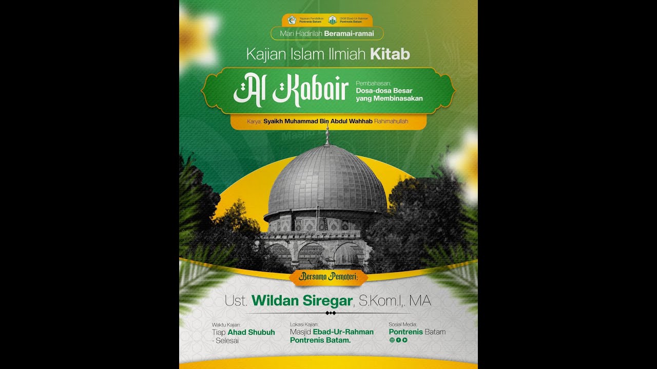 Al Kabair; Bab Penyakit Hati Dan Matinya Hati ; Ustadz Wildan Siregar, S.Kom., I., M.A. حفظه الله تع