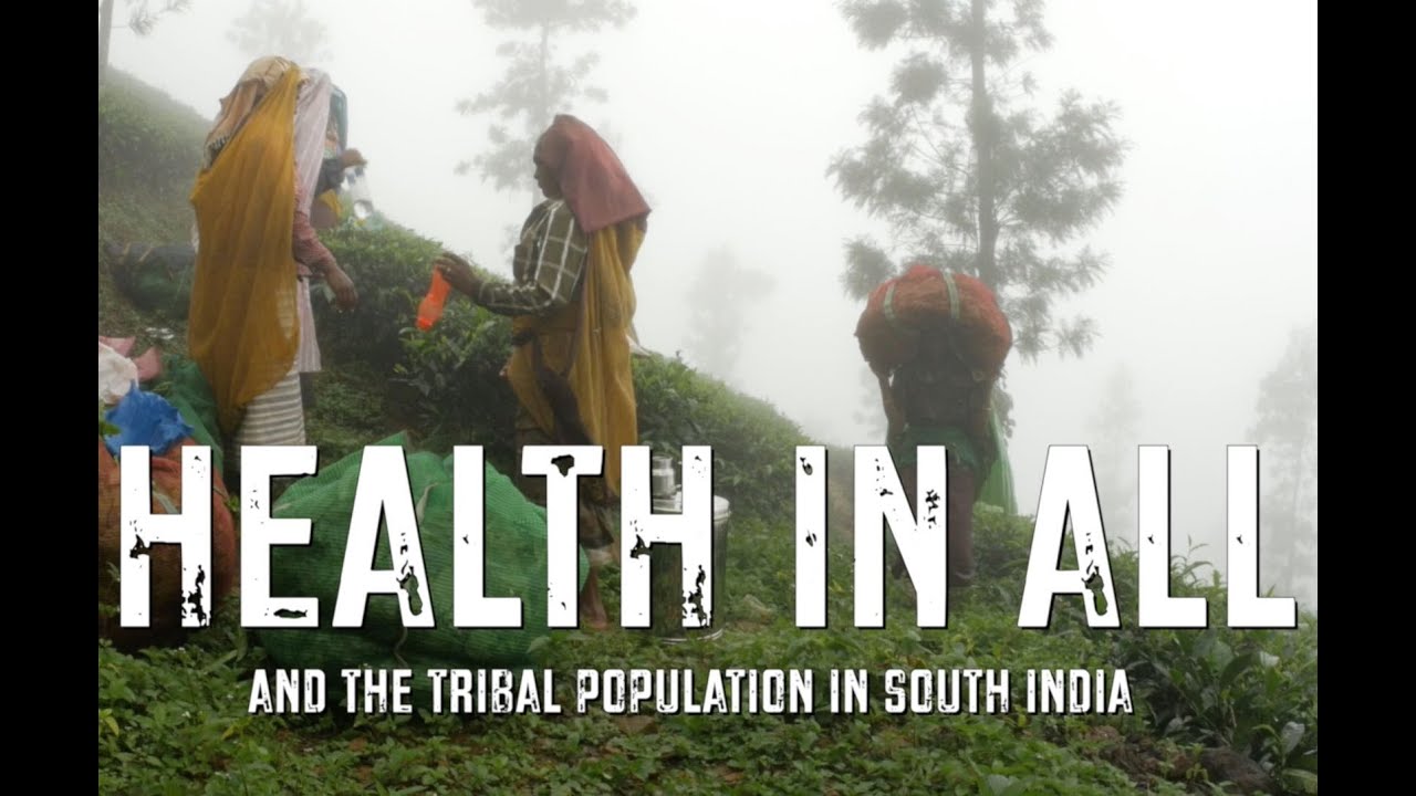 Health in All and the tribal population in South India