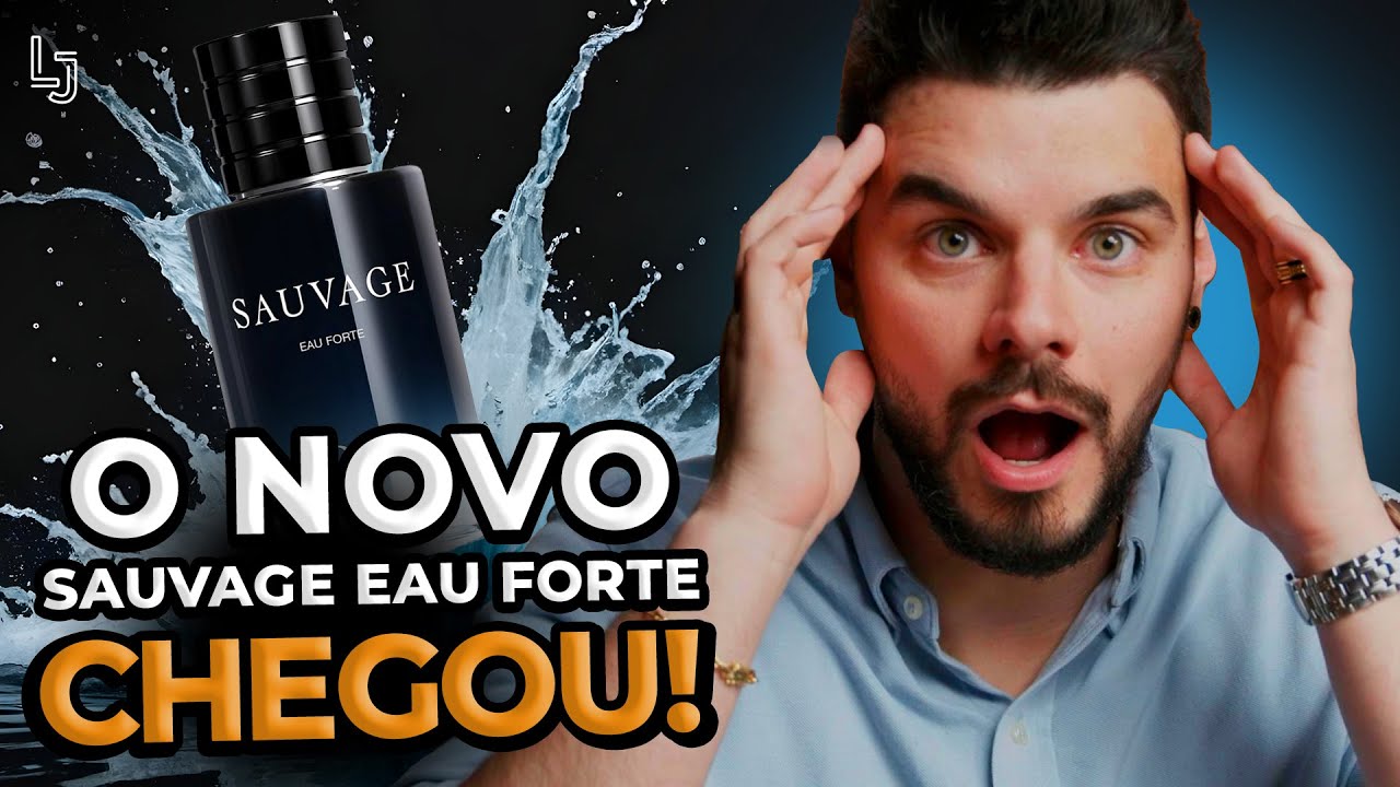 O NOVO SAUVAGE EAU FORTE CHEGOU! E AI SERÁ QUE ESSE PERFUME FOI UM ERRO OU UM ACERTO DA DIOR?