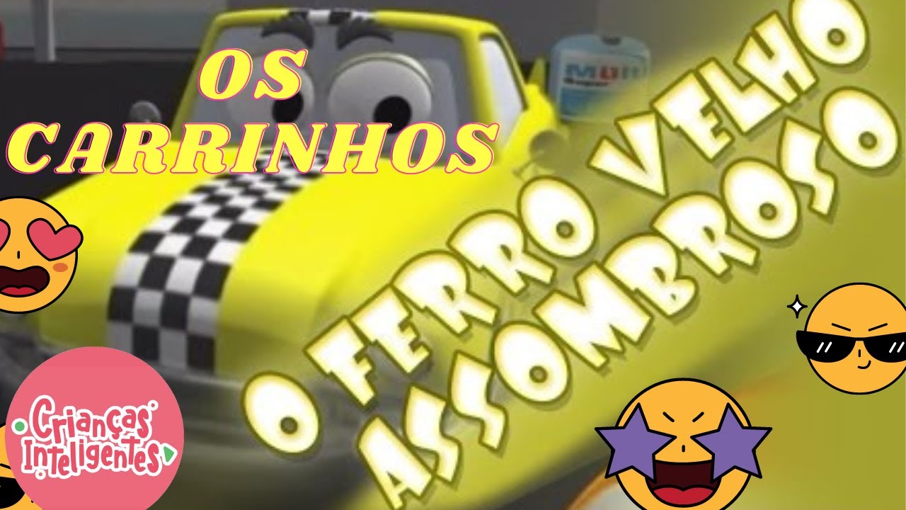 Os Carrinhos - FERRO VELHO ASSOMBROSO - Crianças Inteligentes