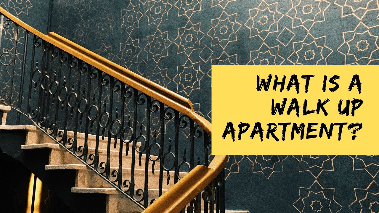 What is a Walk Up Apartment?