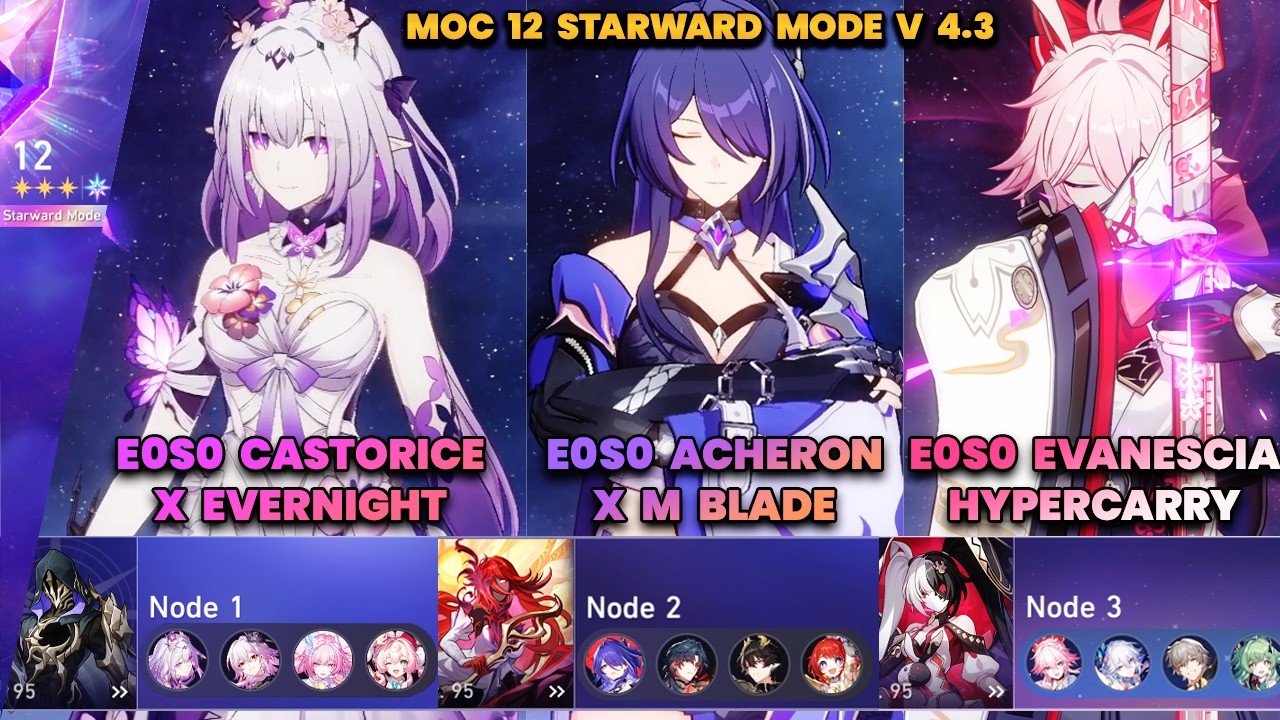 E0S0 Castorice & E0S0 Acheron & Evanescia | New MOC12 STARWARD MODE | 3 Stars | HSR | V4.3 |