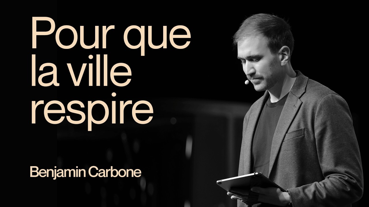 Pour que la ville respire - Ps Benjamin Carbone