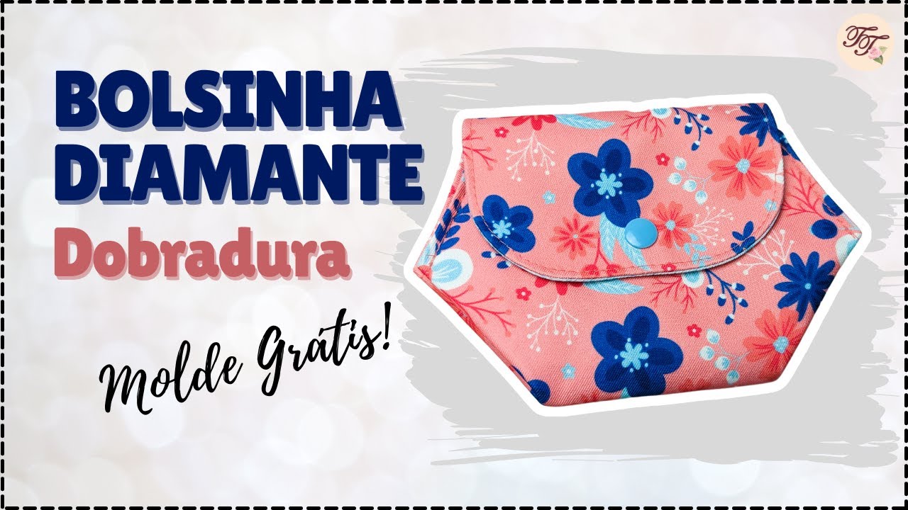 Bolsinha Diamante Dobradura com Molde Grátis | Tutorial de Costura passo a passo