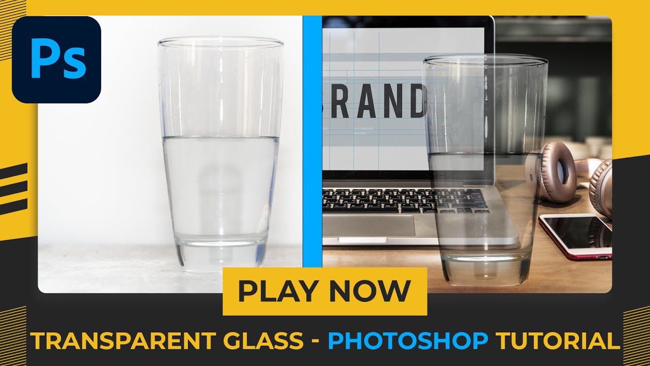 Transparent Glass - Photoshop Tutorial
