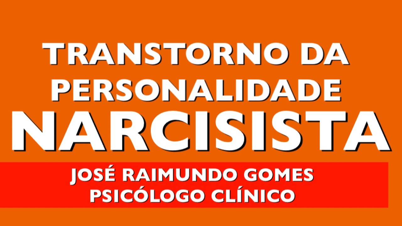 TRANSTORNO DA PERSONALIDADE NARCISISTA