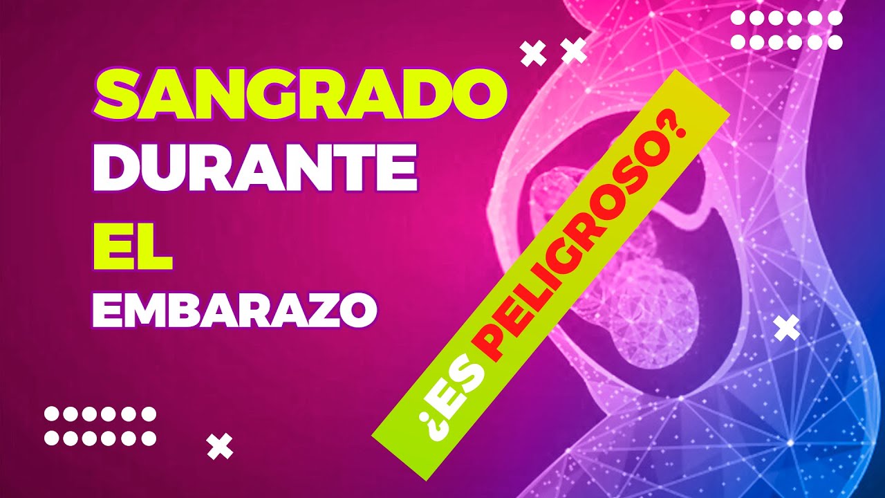 Sangrado en el embarazo.
